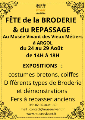 La Fête de la Broderie et du Repassage se tient du dimanche 24 au vendredi 29 août avec expositions de costumes bretons, coiffes, différents types de Broderie, fers à  repasser et objets du quotidien anciens. Démonstrations des brodeuses et brodeurs. 